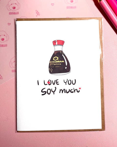 I love you soy much | Greeting Card, Valentine's Day Card | Cardstock