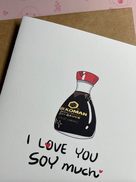 I love you soy much | Greeting Card, Valentine's Day Card | Cardstock